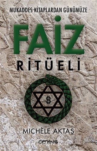 Mukaddes Kitaplardan Günümüze Faiz Ritüeli