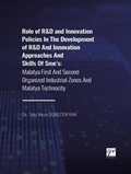 Role of R-D and Innovation Policies In The Development of R-D And Innovation Approaches And Skills Of Sme's