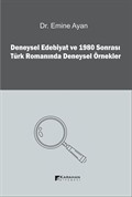 Deneysel Edebiyat ve 1980 Sonrası Türk Romanında Deneysel Örnekler