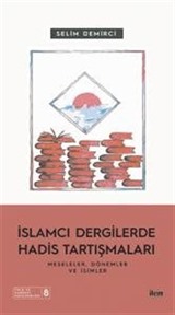 İslamcı Dergilerde Hadis Tartışmaları