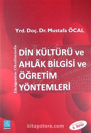 İlköğretim Okullarında Din Kültürü ve Ahlak Bilgisi ve Öğretim Yöntemleri