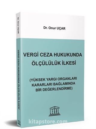 Vergi Ceza Hukukunda Ölçülülük İlkesi