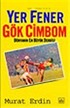 Yer Fener Gök Cimbom