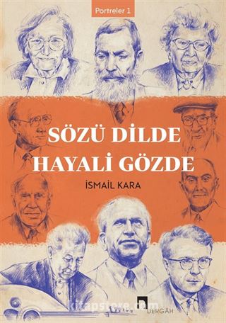 Sözü Dilde Hayali Gözde / Portreler 1
