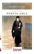 Pervin Abla (Günümüz Türkçesiyle)