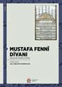 Mustafa Fennî Divanı (İnceleme-Tenkitli Metin)