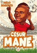 Cesur Mane / Efsane Futbolcular