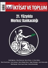 İktisat ve Toplum Dergisi 144. Sayı: 21. Yüzyılda Merkez Bankacılığı