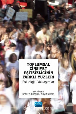 Toplumsal Cinsiyet Eşitsizliğinin Farklı Yüzleri - Psikolojik Yaklaşımlar