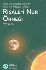 İman Esasları Bağlamında Kur'an'ın Manevî Tefsiri: Risale-i Nur Örneği