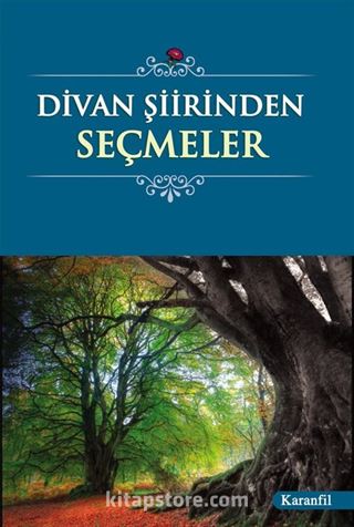 Divan Şiirinden Seçmeler