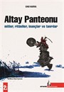 Altay Panteonu / Mitler, Ritüeller, İnançlar Ve Tanrılar