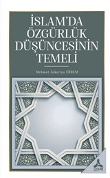 İslam'da Özgürlük Düşüncesinin Temeli