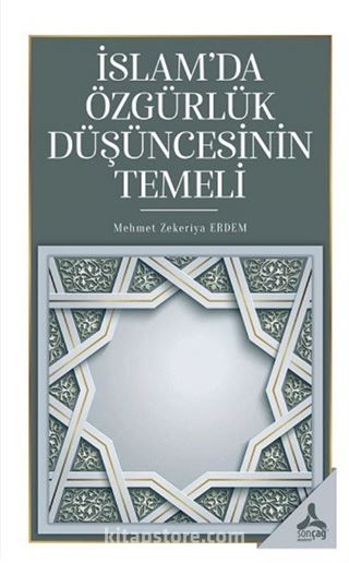İslam'da Özgürlük Düşüncesinin Temeli
