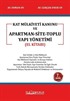 Kat Mülkiyeti Kanunu Ve Apartman-Site Toplu Yapı Yönetimi (El Kitabı)
