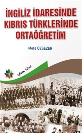 İngiliz İdaresinde Kıbrıs Türklerinde Ortaöğretim