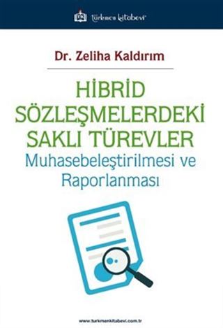 Hibrid Sözleşmelerdeki Saklı Türevler / Muhasebeleştirilmesi ve Raporlanması