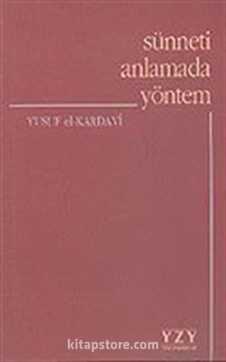 Sünneti Anlamada Yöntem