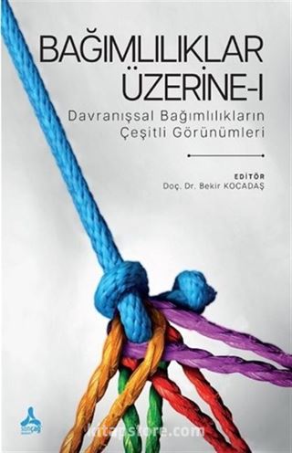 Bağımlılıklar Üzerine - 1