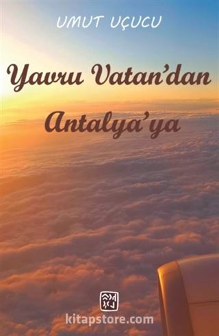 Yavru Vatandan Antalya'ya