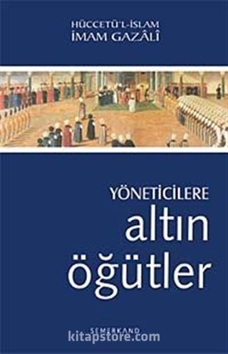 Yöneticilere Altın Öğütler