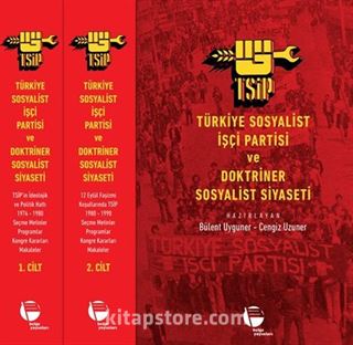 Türkiye Sosyalist İşçi Partisi Ve Doktriner Sosyalist Siyaseti (I-II) / 12 Eylül Faşizmi Koşullarında TSİP (1980 - 1990)