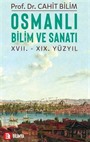 Osmanli Bilim Ve Sanatı XVII. XIX. Yüzyıl