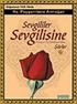 Sevgililer Sevgilisine Dünya ve Türk Edebiyatından Şiirler (Kitap, Kaset, CD, VCD)