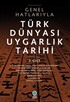 Türk Dünyası Uygarlık Tarihi 2.Cilt