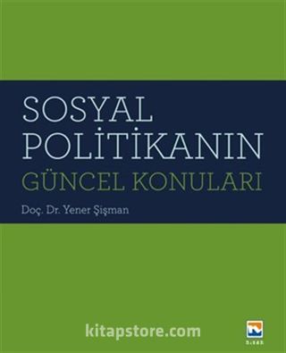 Sosyal Politikanın Güncel Konuları