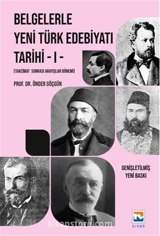 Belgelerle Yeni Türk Edebiyatı Tarihi - I Tanzimat Sonrası Arayışlar Dönemi