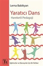 Yaratıcı Dans Hareketli Pedagoji