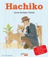 Hachiko / Gerçek Dostluğun Hikayesi