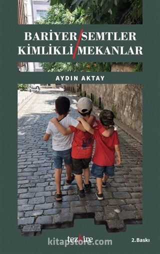 Bariyer Semtler Kimlikli Mekanlar