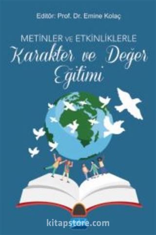 Metinler ve Etkinliklerle Karakter ve Değer Eğitimi