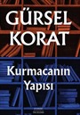 Kurmacanın Yapısı