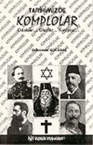 Tarihimizde Komplolar