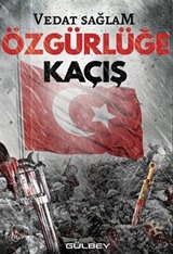 Özgürlüğe Kaçış
