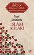 Temel Kavramlarıyla İslam Ahlakı