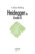 Heidegger ile Kendin Ol