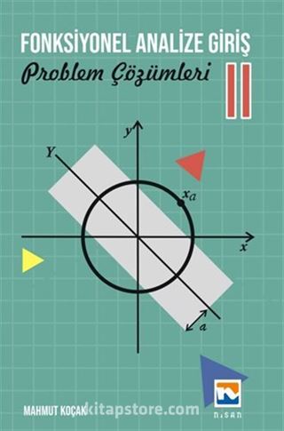 Fonksiyonel Analize Giriş II Problem Çözümleri