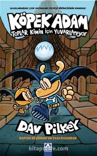 Köpek Adam 7 / Toplar Kimin İçin Yuvarlanıyor