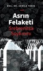 Asrın Felaketi - Srebrenitsa Soykırımı