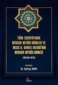 Türk Edebiyatında Mensur Mi'rac-Nameler ve Musa B. Ahmed Antakî'nin Mensur Mi'rac-Namesi