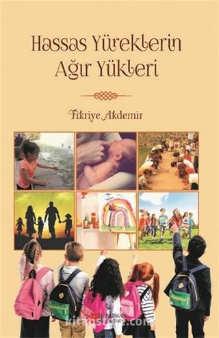 Hassas Yüreklerin Ağır Yükleri