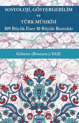 Sosyoloji, Göstergebilim ve Türk Mûsıkîsi