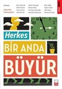 Herkes Bir Anda Büyür