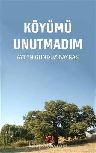 Köyümü Unutmadım