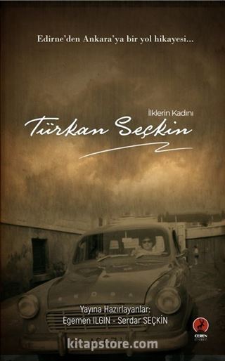 İlklerin Kadını Türkan Seçkin