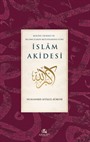Kur'an-ı Kerim'e ve Kelamcıların Metotlarına Göre İslam Akidesi